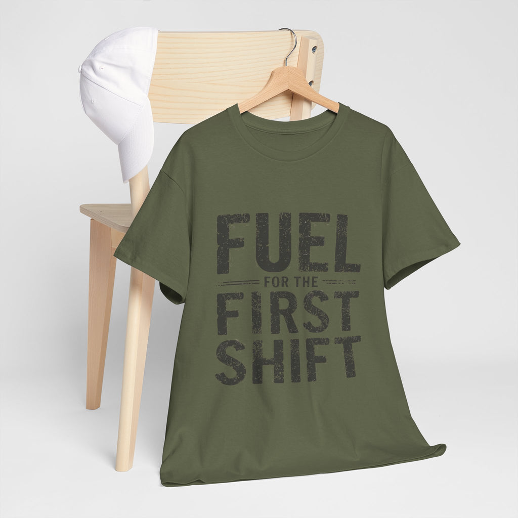 Fuel for the First Shift Unisex Cotton Tee