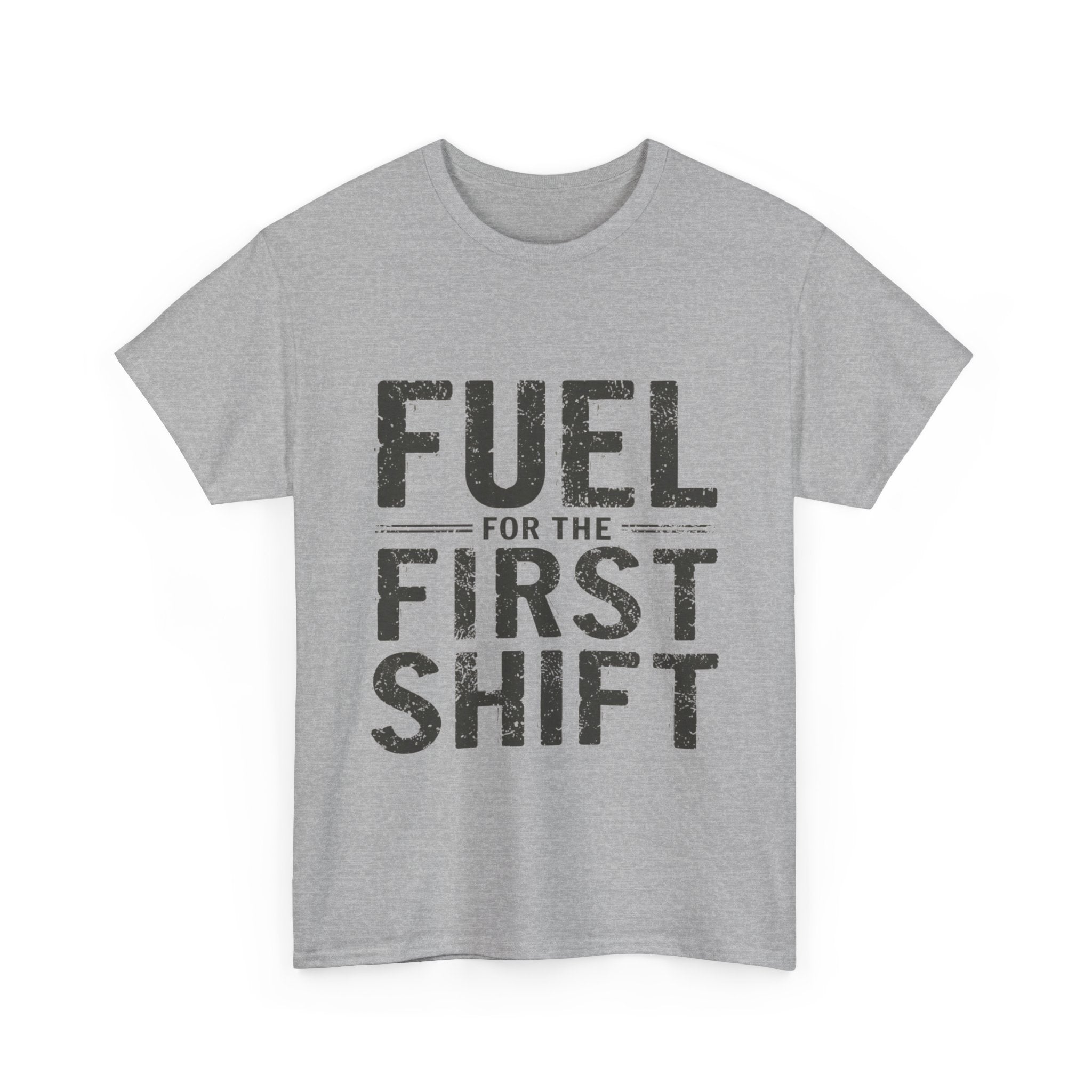 Fuel for the First Shift Unisex Cotton Tee